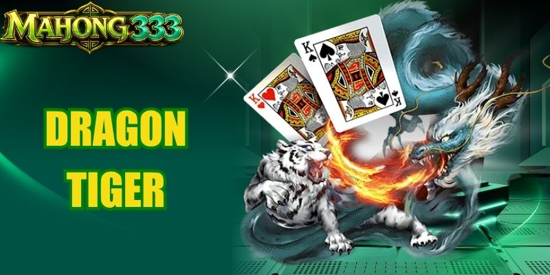 Dragon Tiger